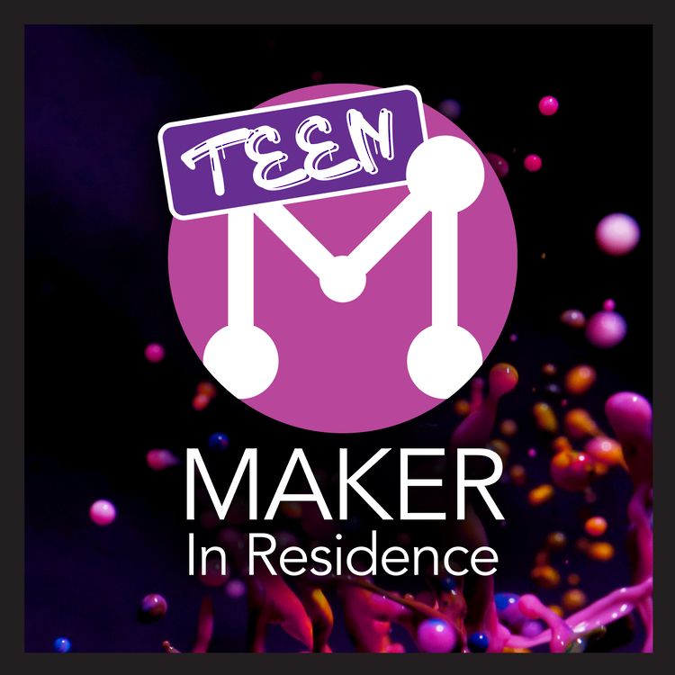 splashes of paint with the words Teen Maker in Residence on it