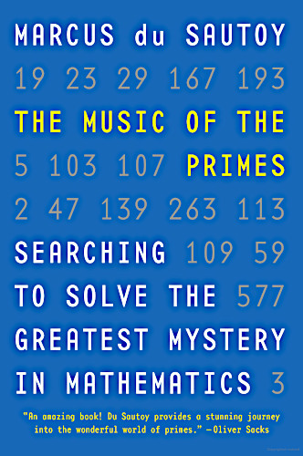 Book Cover for: The Music of the Primes: Searching to Solve the Greatest Mystery in Mathematics by Marcus de Sautoy