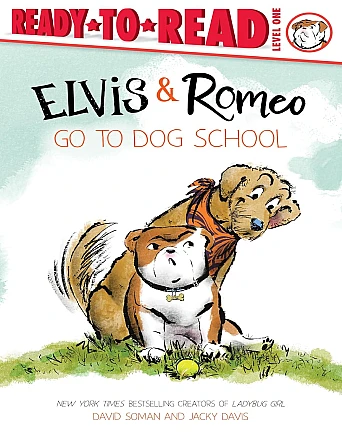 Book Cover for: “Elvis & Romeo Go to Dog School”by David Soman and Jacky Davis
