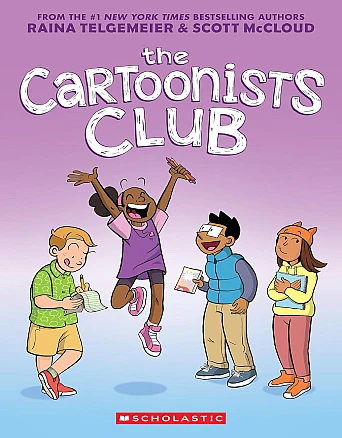 Book Cover for: &ldquo;The Cartoonists Club&rdquo; by RainaTelgemeier and Scott McCloud