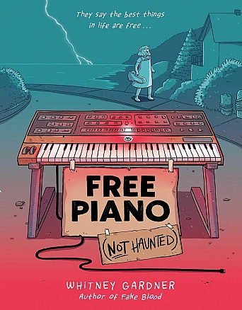 Book Cover for: &ldquo;Free Piano (Not Haunted)&rdquo;by Whitney Gardner