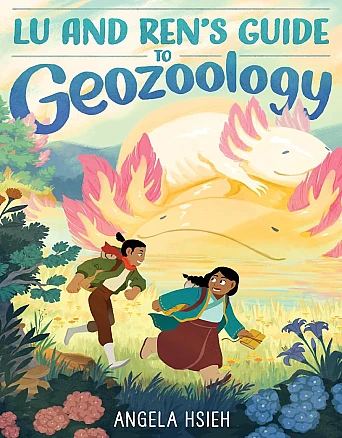 Book Cover for: &ldquo;Lu and Ren&rsquo;s Guide to Geozoology&rdquo; byAngela Hsieh