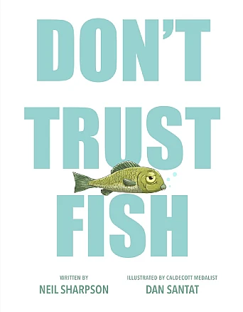 Book Cover for: “Don’t Trust Fish” by Neil Sharpson