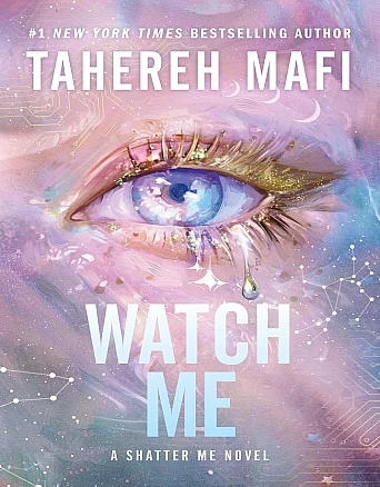 Book Cover for: “Watch Me” by Tahereh Mafi