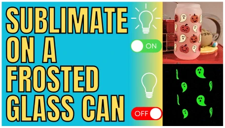 Sublimate on a Frosted Glass Can