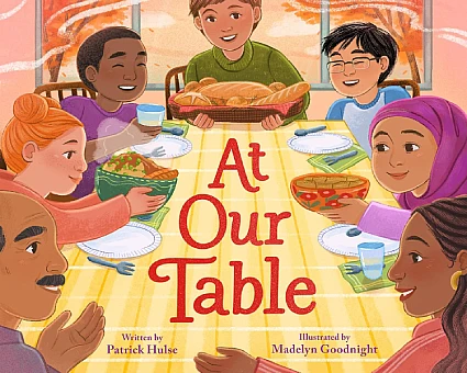 StoryWalk&reg; November 2025 - "At Our Table" by Patrick Hulse 