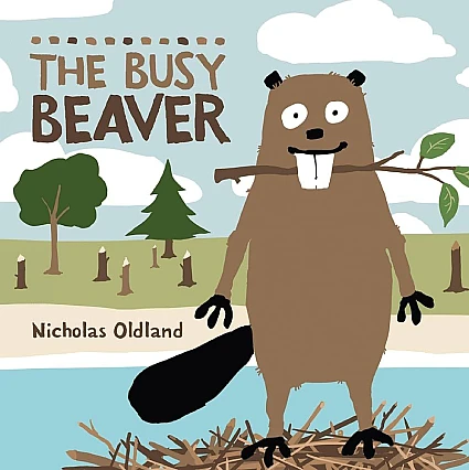 StoryWalk® April 2026 - "The Busy Beaver" by Nicholas Oldland