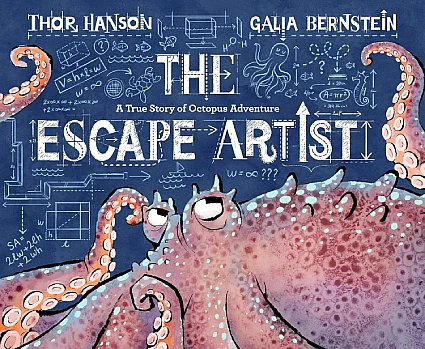 StoryWalk&reg; August 2026 - "The Escape Artist: A True Story of Octopus Adventure" by Thor Hanson