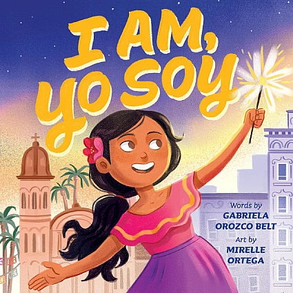 StoryWalk® September 2026 - "I am, Yo Soy" by Gabriela Orozco