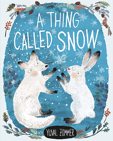 StoryWalk&reg; December 2022 -  "A Thing Called Snow" by Yuval Zommer