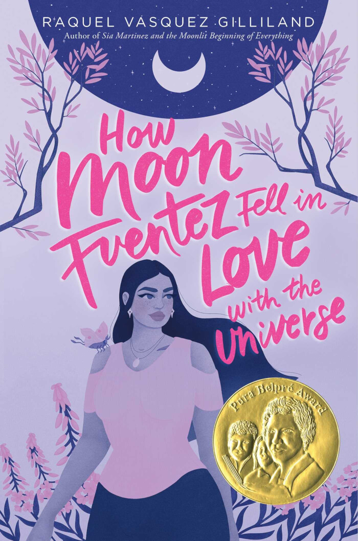 Cover of “How Moon Fuentez Fell in Love with the Universe” by Raquel Vasquez Gilliland