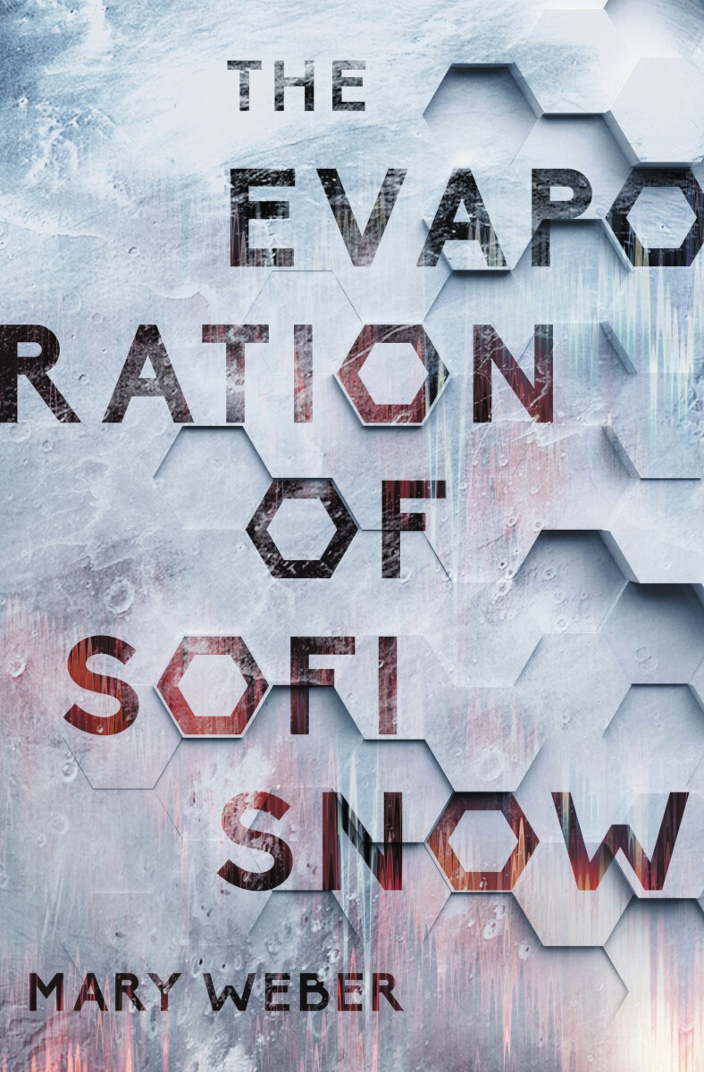 Cover of “The Evaporation of Sofi Snow” by Mary Weber