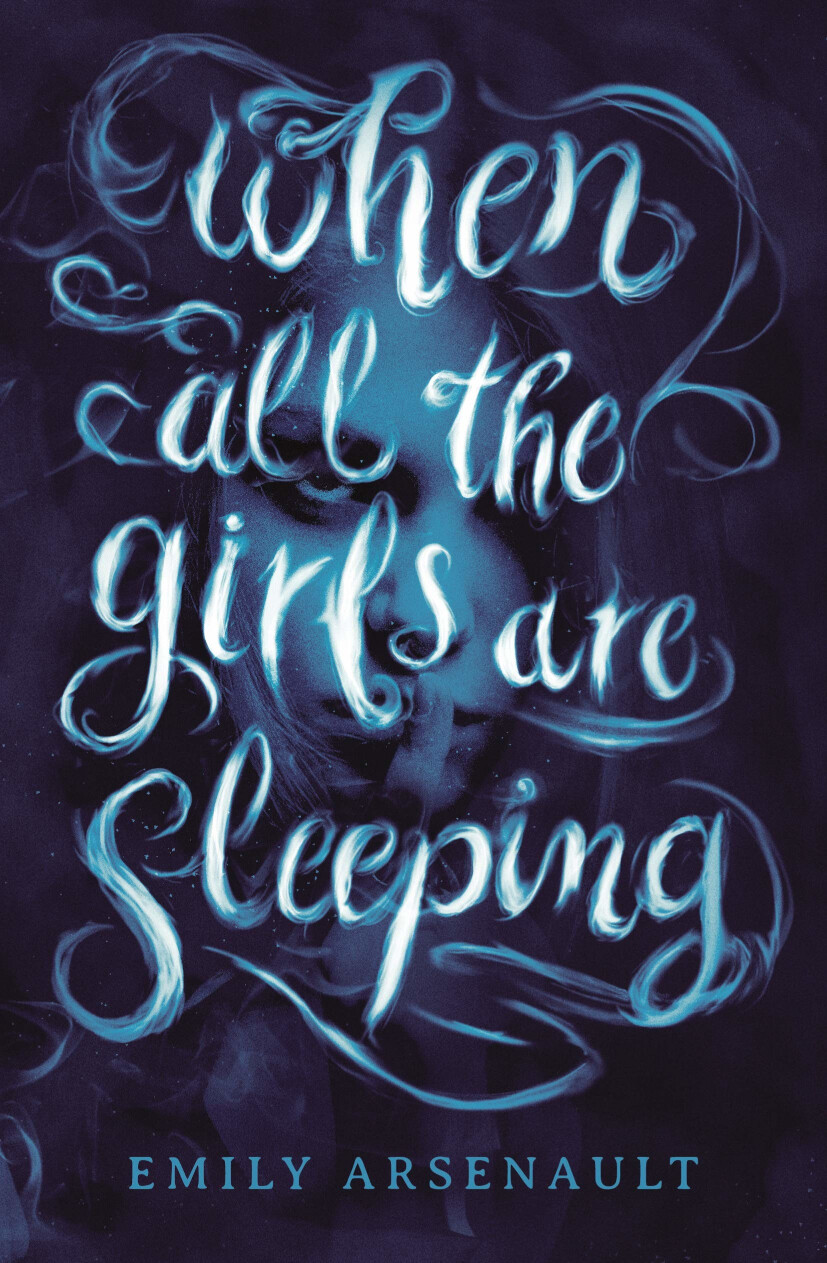 Cover of “When All the Girls Are Sleeping” by Emily Arsenault