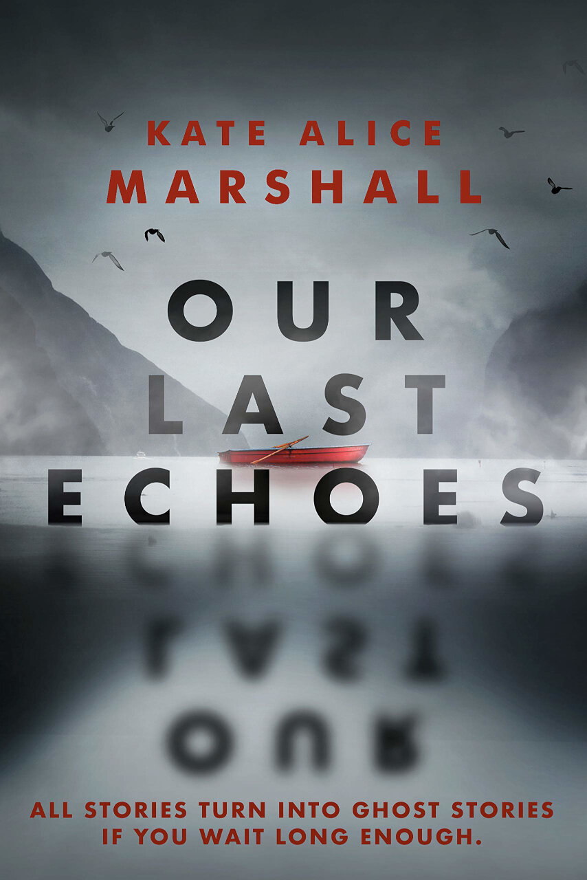 Cover of “Our Last Echoes” by Kate Alice Marshall