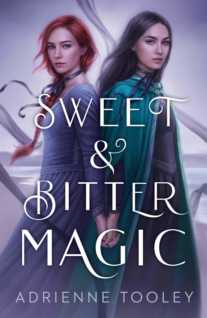 Cover of “Sweet and Bitter Magic” by Adrienne Tooley