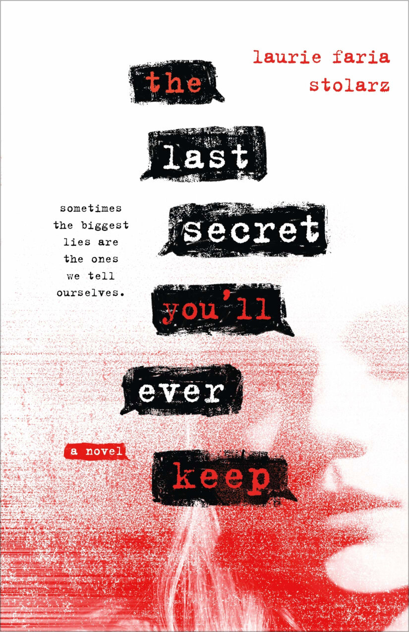 Cover of “The Last Secret You’ll Ever Keep” by Laura Faria Stolars