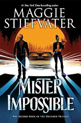 Cover of “Mister Impossible” by Maggie Stiefvater