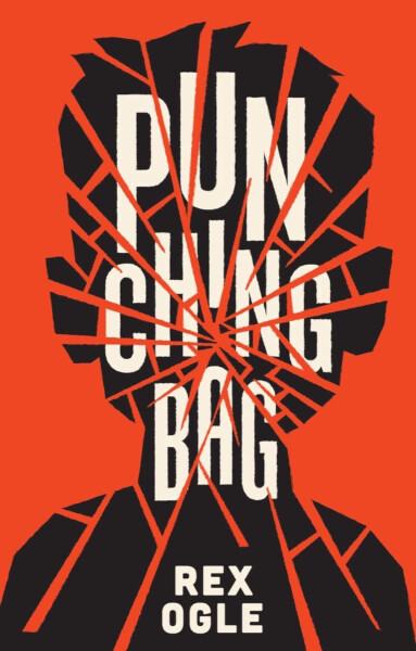 Cover of “Punching Bag” by Rex Ogle