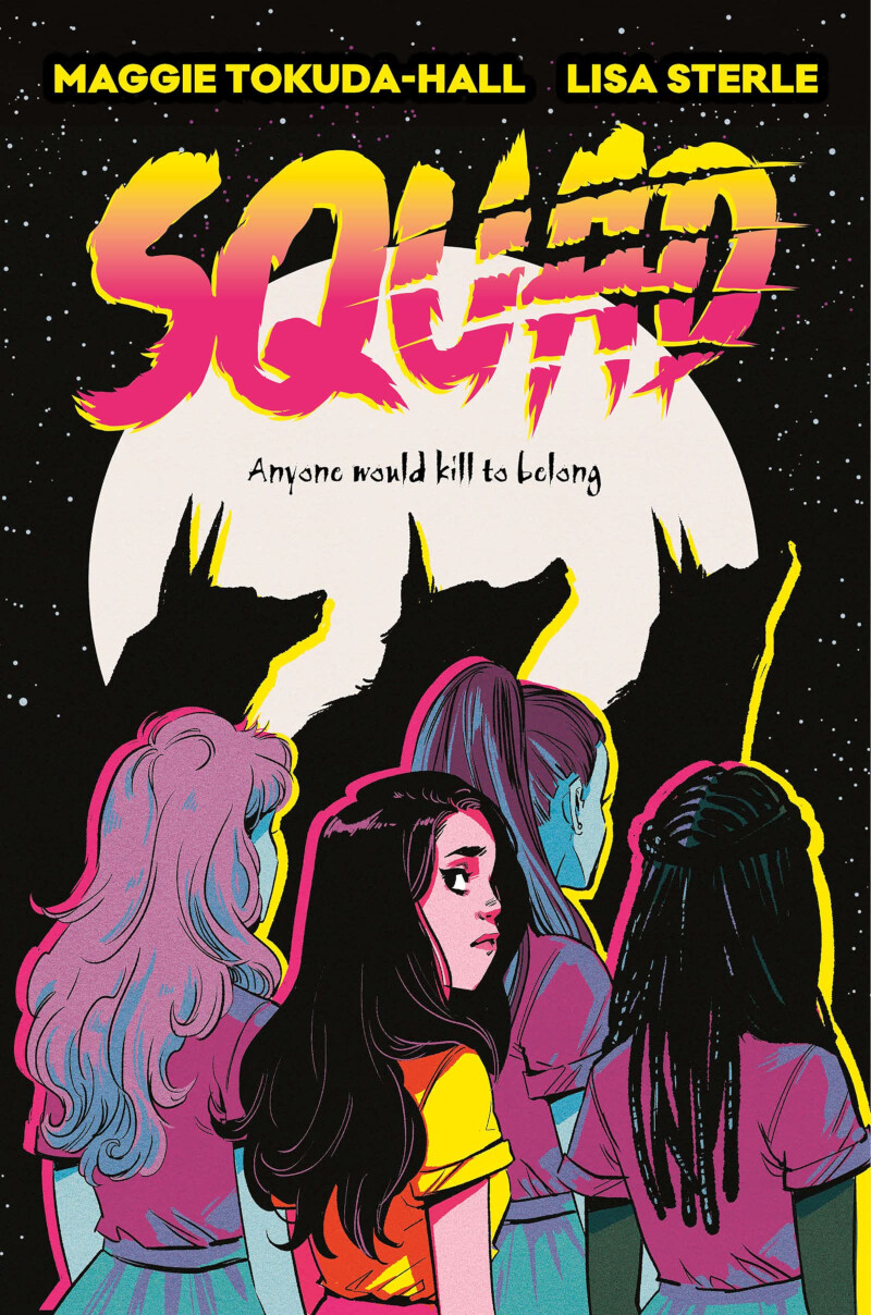 Cover of “Squad” by Maggie Tokunda-Hall and Lisa Sterle