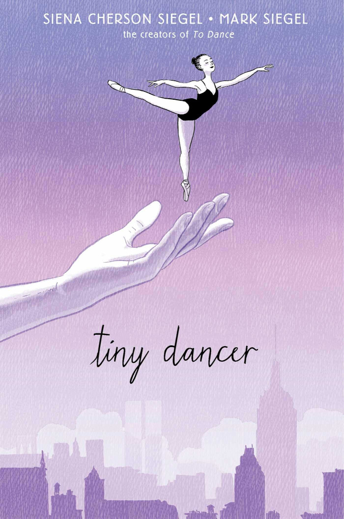Cover of “Tiny Dancer” by Siena Cherson Siegel and Mark Siegel