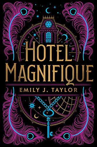 Cover of “Hotel Magnifique” by Emily J. Taylor