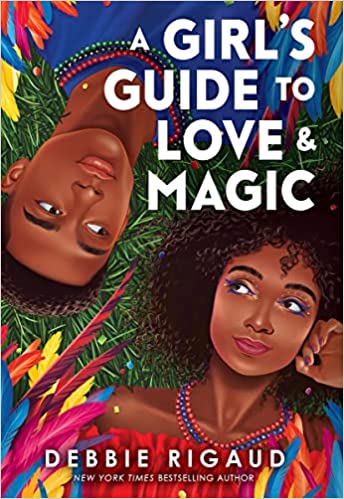 Cover of “A Girl’s Guide to Love and Magic” by Debbie Rigaud