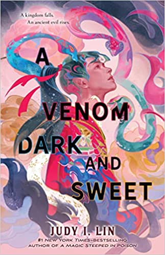 Cover of “A Venom Dark and Sweet” by Judy I. Lin