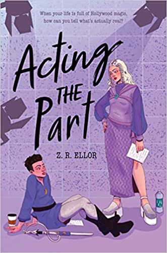 Cover of “Acting the Part” by Z.R. Ellor