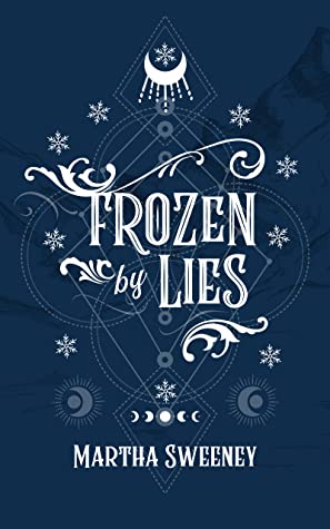 Cover of “Frozen by Lies” by Martha Sweeney