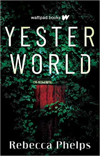 Cover of “Yesterworld” by Rebecca Phelps