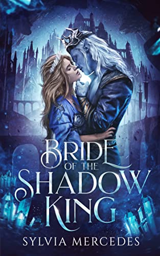 Cover of “Bride of the Shadow King” by Sylvia Mercedes