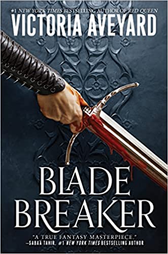 Cover of “Blade Breaker” by Victoria Aveyard