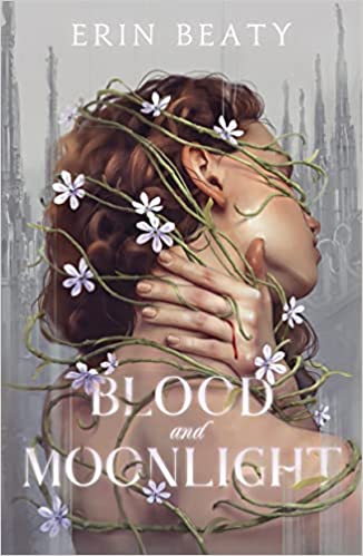 Cover of “Blood and Moonlight” by Erin Beaty