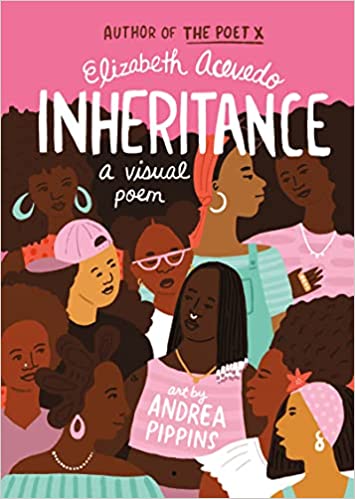 Cover of “Inheritance: A Visual Poem” by Elizabeth Acevedo