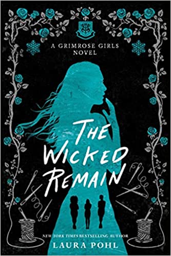 Cover of “The Wicked Remain” by Laura Pohl