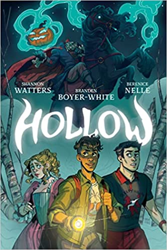 Cover of “Hollow” by Shannon Watters, Branden Boyer-White and Berenice Nelle