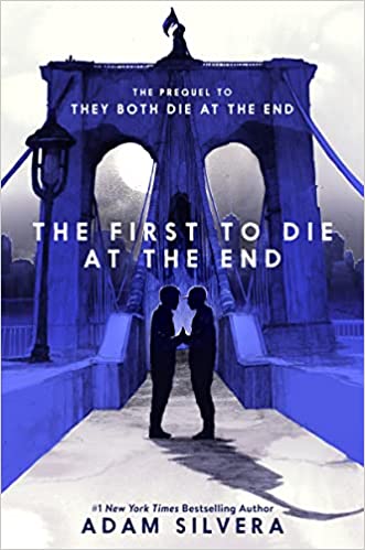 Cover of “The First to Die at the End” by Adam Silvera