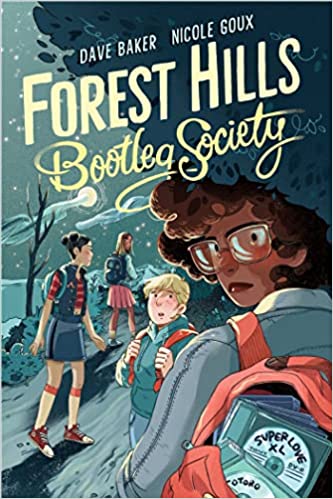Cover of “Forest Hills Bootleg Society” by Dave Baker and Nicole Goux