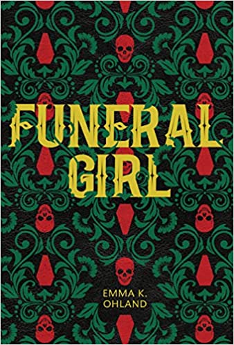 Cover of “Funeral Girl” by Emma K. Ohland