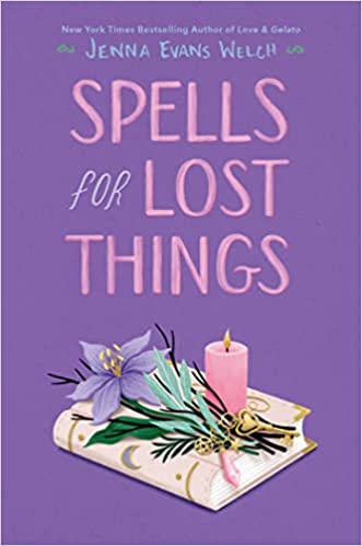 Cover of “Spells for Lost Things” by Jenna Evans Welch