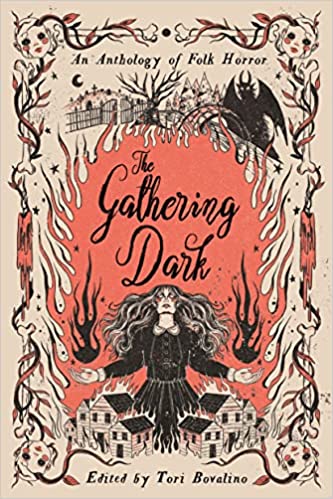 Cover of The Gathering Dark: An Anthology of Folk Horror” by Tori Bovalino
