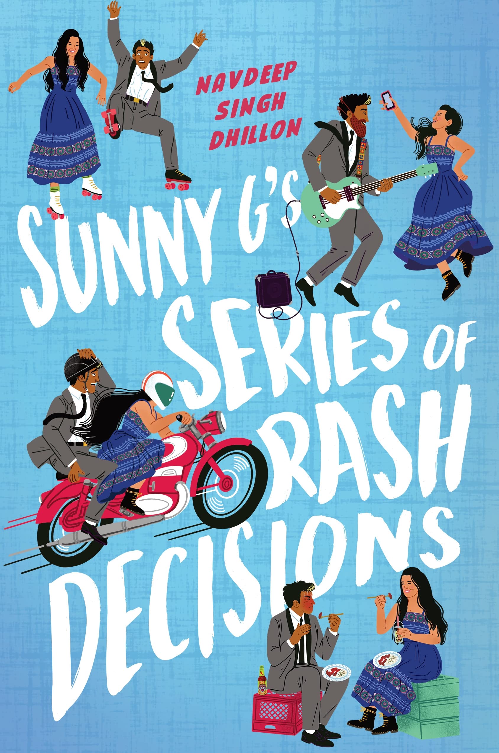 Cover of “Sunny G’s Series of Rash Decisions” by Navdeep Singh Dhillon